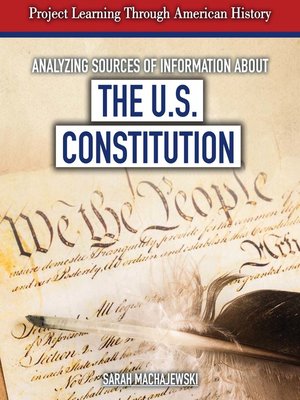 cover image of Analyzing Sources of Information About the U.S. Constitution